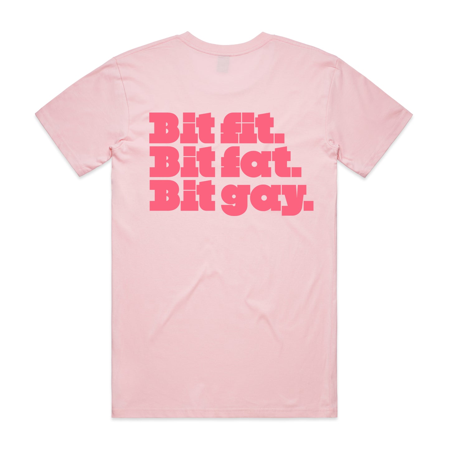 Bit Fit, Bit Fat, Bit Gay (Pink)