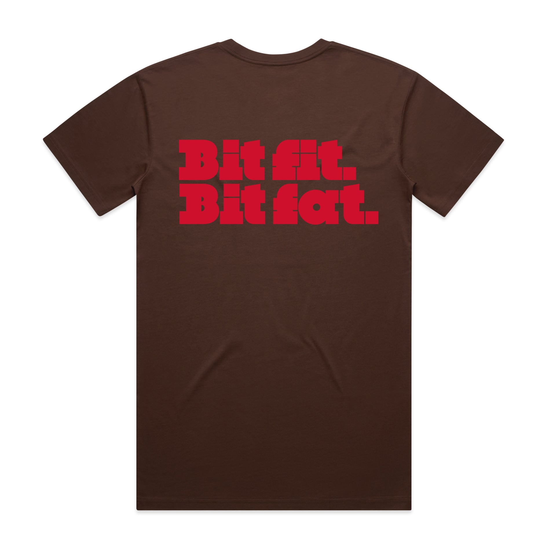 Chestnut Bit Fit Bit Fat t-shirt by Sugar Plump Fairy