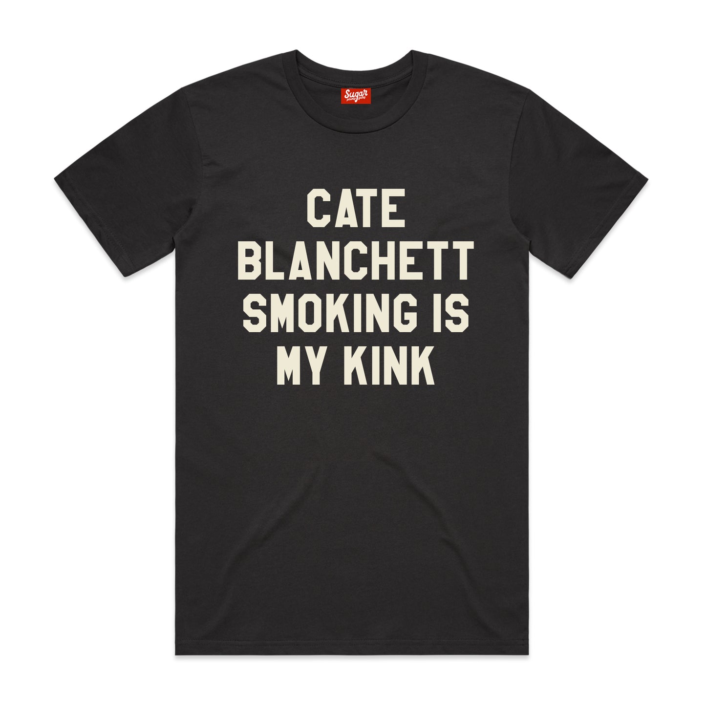 Cate Blanchett Smoking is my Kink (Unisex cut)