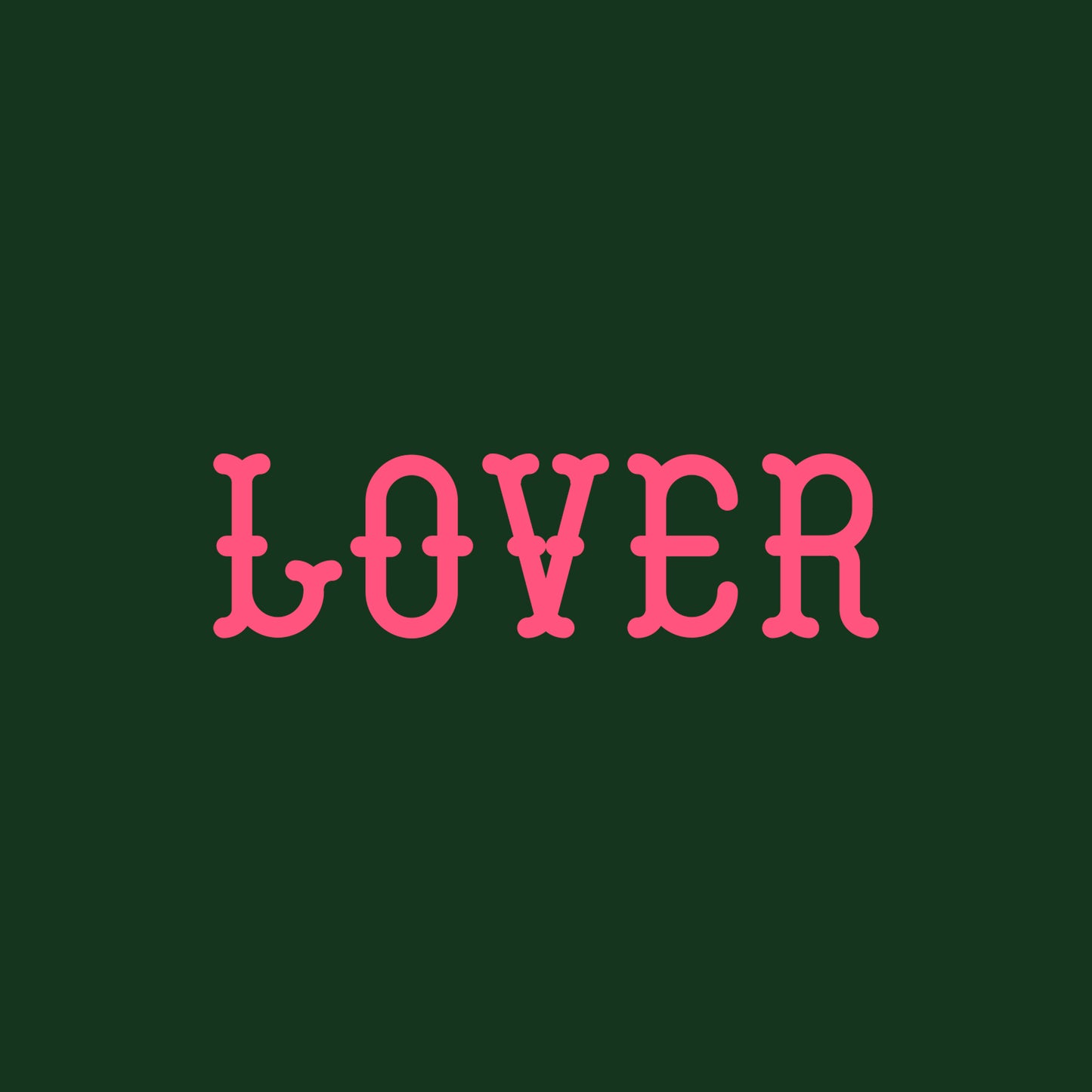 For the Lovers (Forest Green)