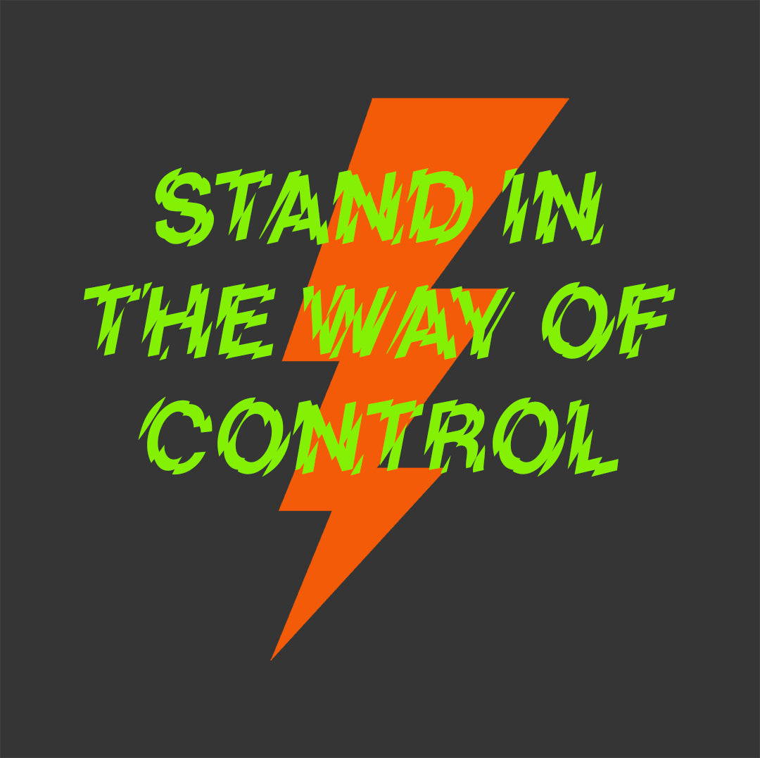 IN PRODUCTION: Stand in the Way of Control
