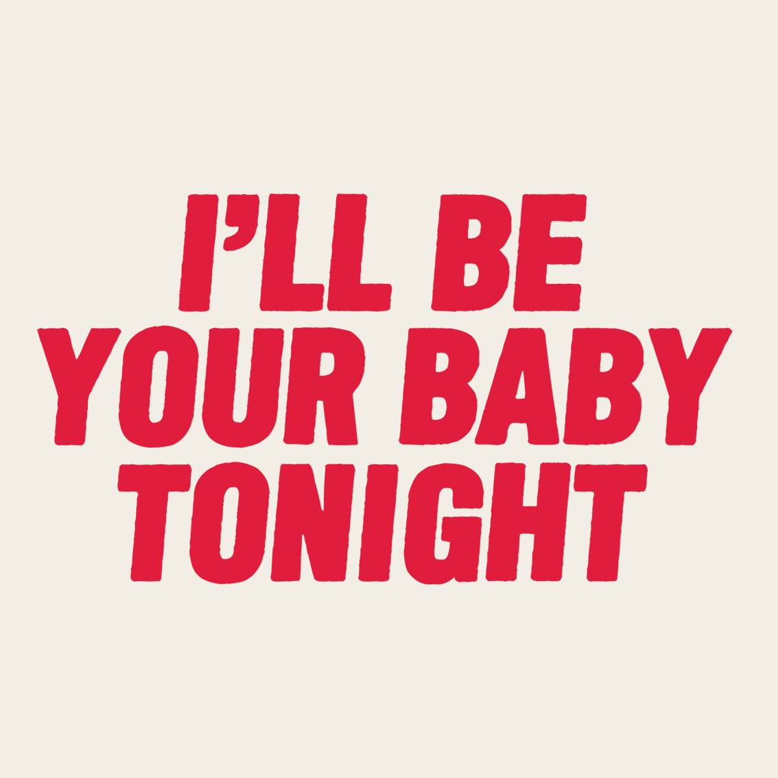 I'll Be Your Baby Tonight