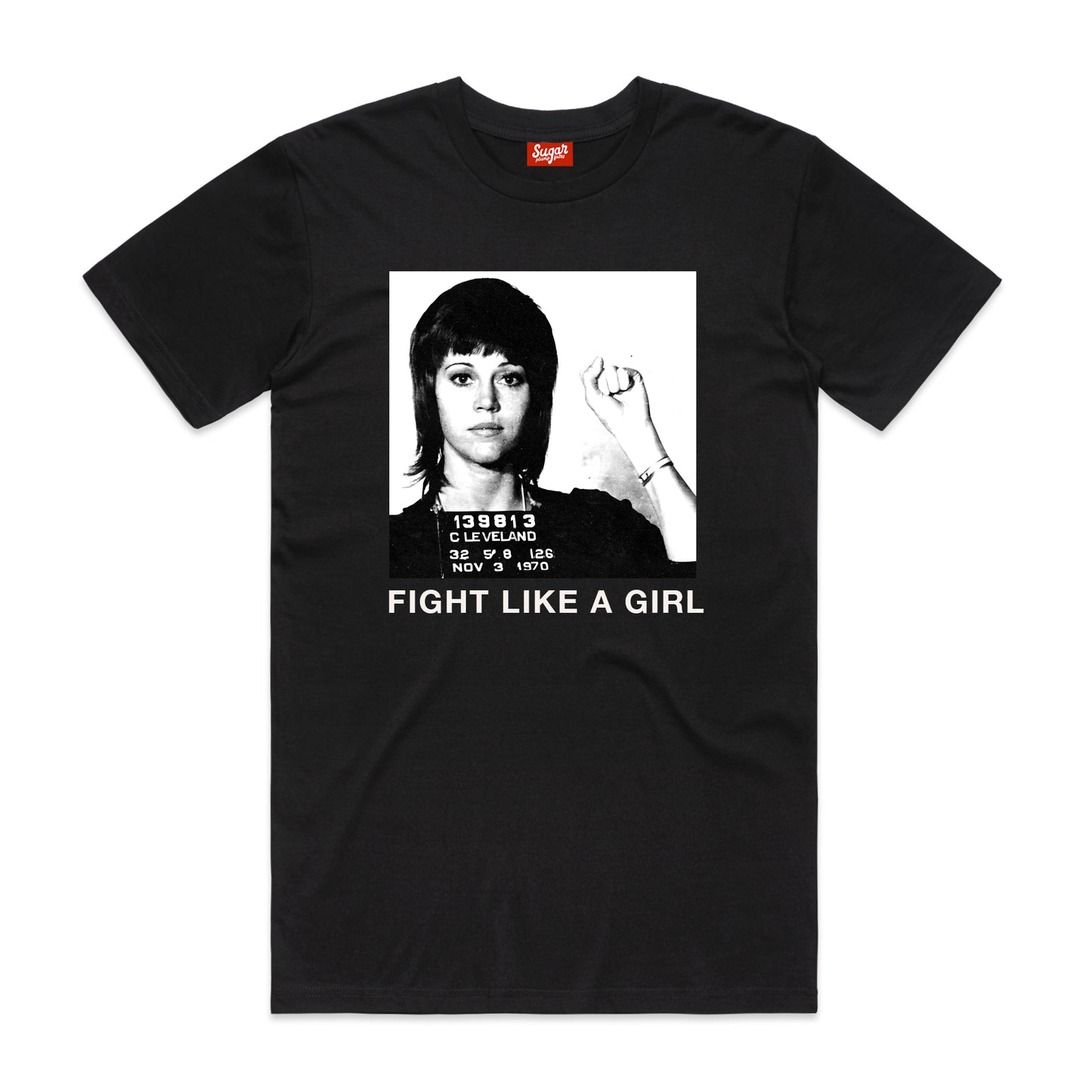 NEW! Fight Like A Girl (Standard & Femme cuts)